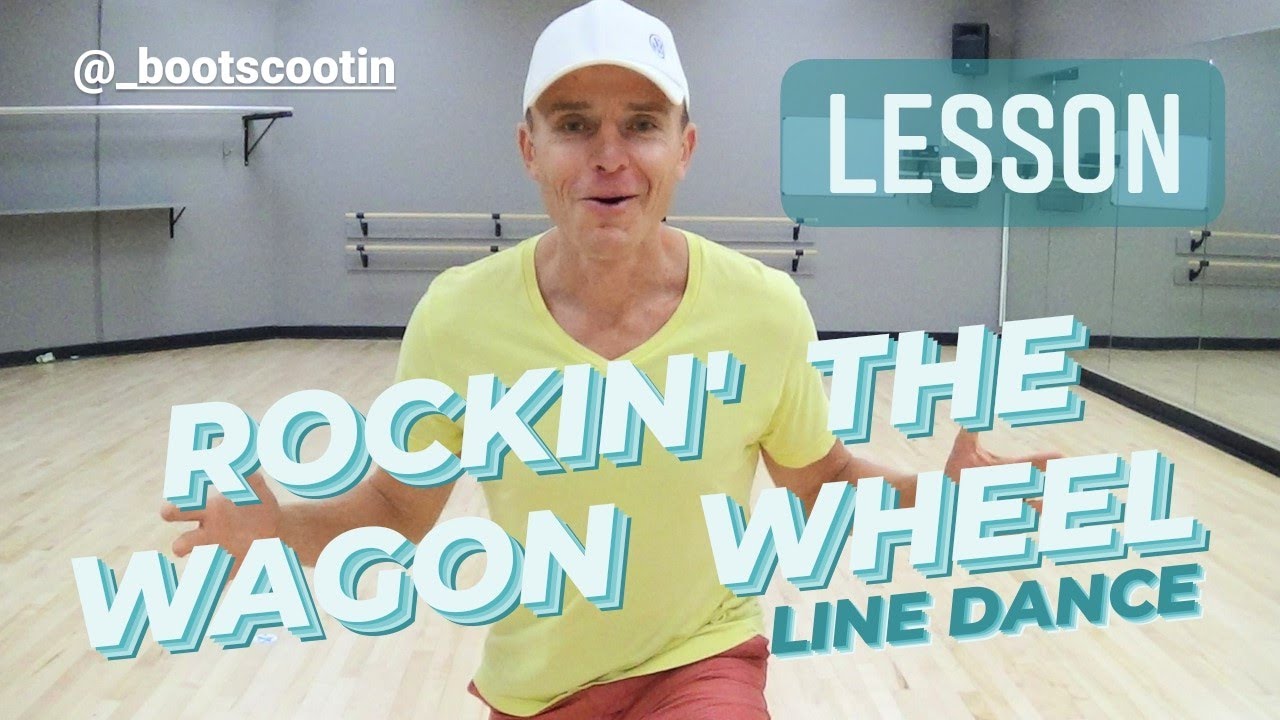 ROCKIN' THE WAGON WHEEL Line Dance LESSON YouTube