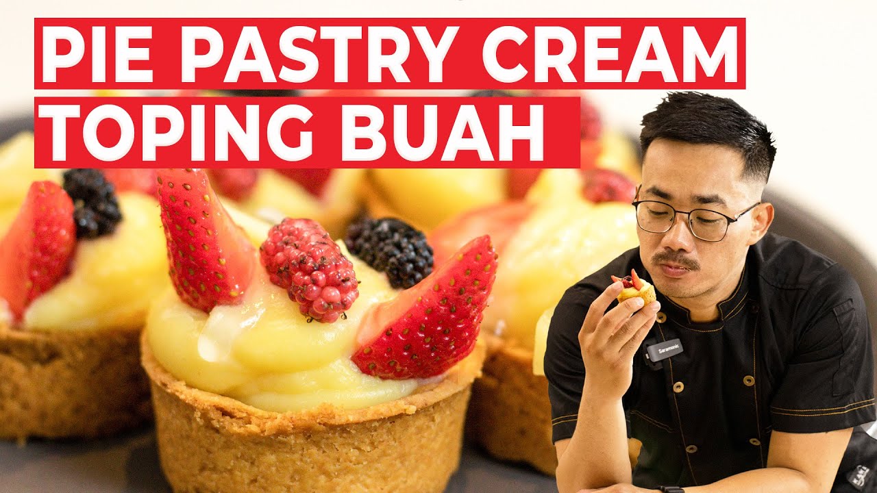 BUAH BUKAN SEMBARANG BUAH, BUAH DI ATAS PASTRY CREAM LEZAT ALA RYOU KITCHEN