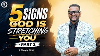 🔴🅻🅸🆅🅴 Key Signs God is Stretching You-Part 2 | 0830am - Tamil | Rev. Prakash - Rev. Sammy Thangiah