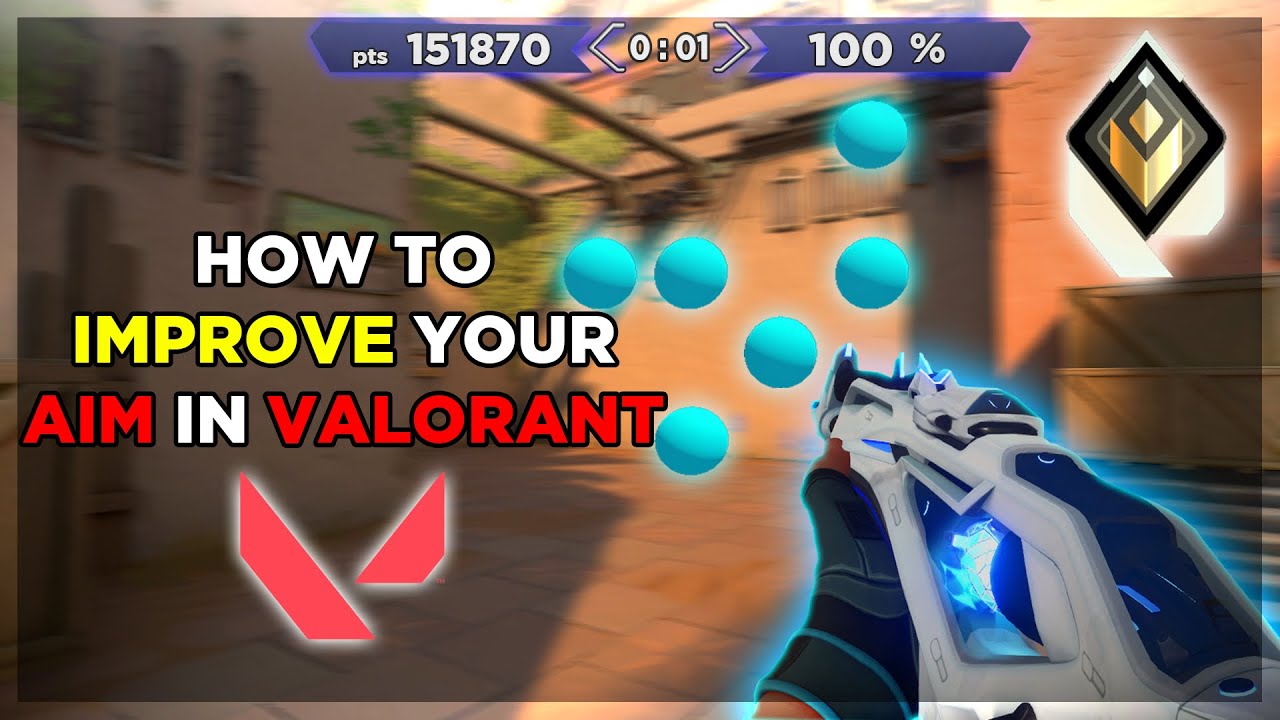 Improve your Aim in Valorant