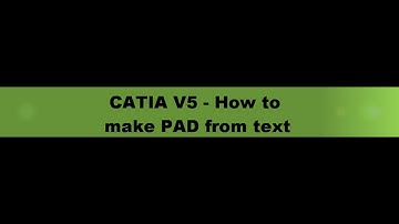CATIA V5 - How to make pad from text