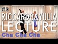 【Cha Cha Cha】 Riccardo Cocchi & Yulia Zagoruychenko LECTURE#3