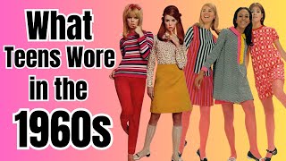 What Teens Wore in the 1960s: A Look Back at 60s Teenage Fashion