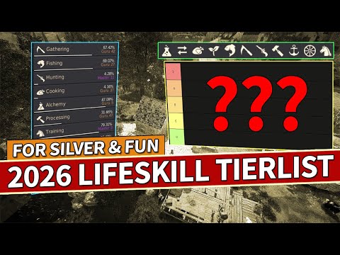 2026 Updated LIFESKILL Tierlist For SILVER FUN in Black Desert