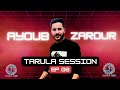 Ayoub zarour tarula session ep8 s1