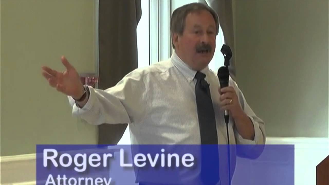 Roger Levine: Elder Law & Estate Planning in Ma (Part 1 of 3) Free consultation 781-575-0037