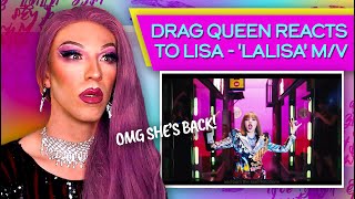 Drag Queen reaction to LISA - 'LALISA' M/V