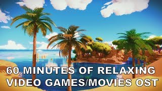 60 minutes of Relaxing Video Games/Movies OST