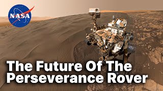 NASA Revealed the Future of The Perseverance Rover