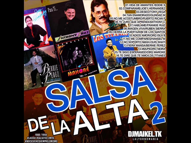 SALSA DE LA ALTA VOL 2  @DjMaikeltk #venezuela salsa no comercial class=