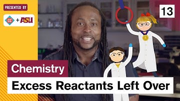 Excess Reactants Left Over: Study Hall Chemistry #13: ASU + Crash Course