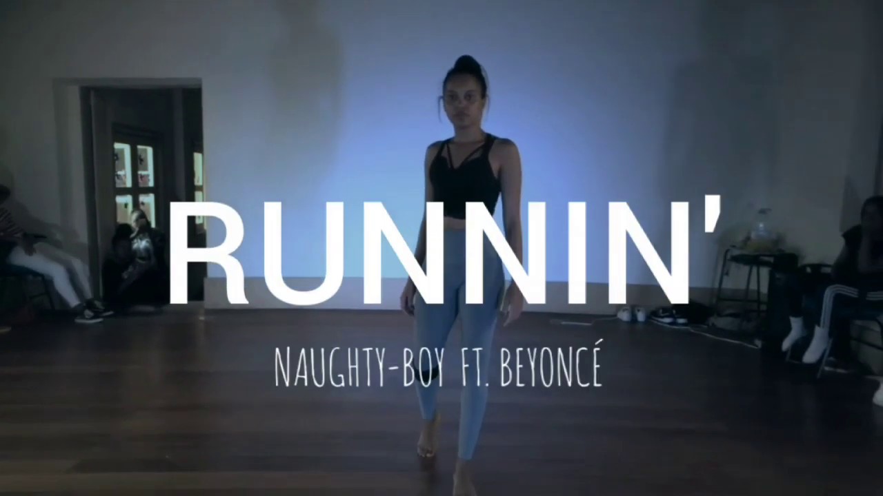 RUNNIN' | NAUGHTY BOY FT. BEYONCÉ & ARROW BENJAMIN | MARIANA GOUVÊA ...