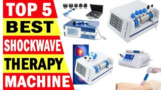 Top 5 Best Shockwave Therapy Machine In 2025