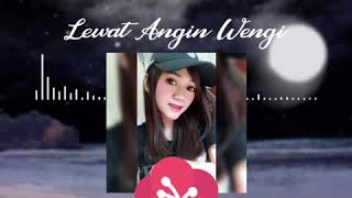 LEWAT ANGIN WENGI