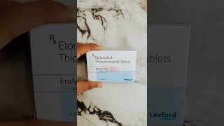 Etolyte-Mr Tablet & Thiocolchicoside Tablet With Swaraj