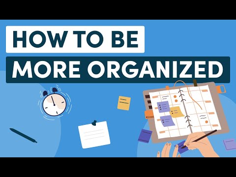 30+ Organization Ideas and Tips: maximizing your organization skills!