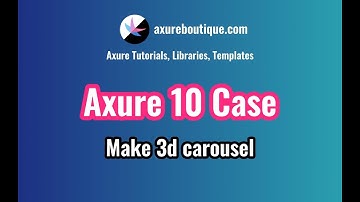 Axure RP 10 Case: Make 3d carousel