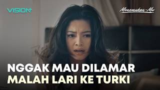 TOLAK LAMARAN ANGGA ASYAFRIENA, YORIKO ANGELINE MALAH KABUR KE TURKI | MENEMUKAN-MU | CUT SCENE