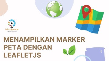 Menampilkan Marker Peta dengan LeafletJS