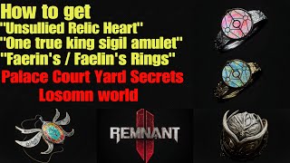 Remnant 2 All Palace Courtyard Collectibles One True King Sigil, Unsullied Heart and Fae Rings