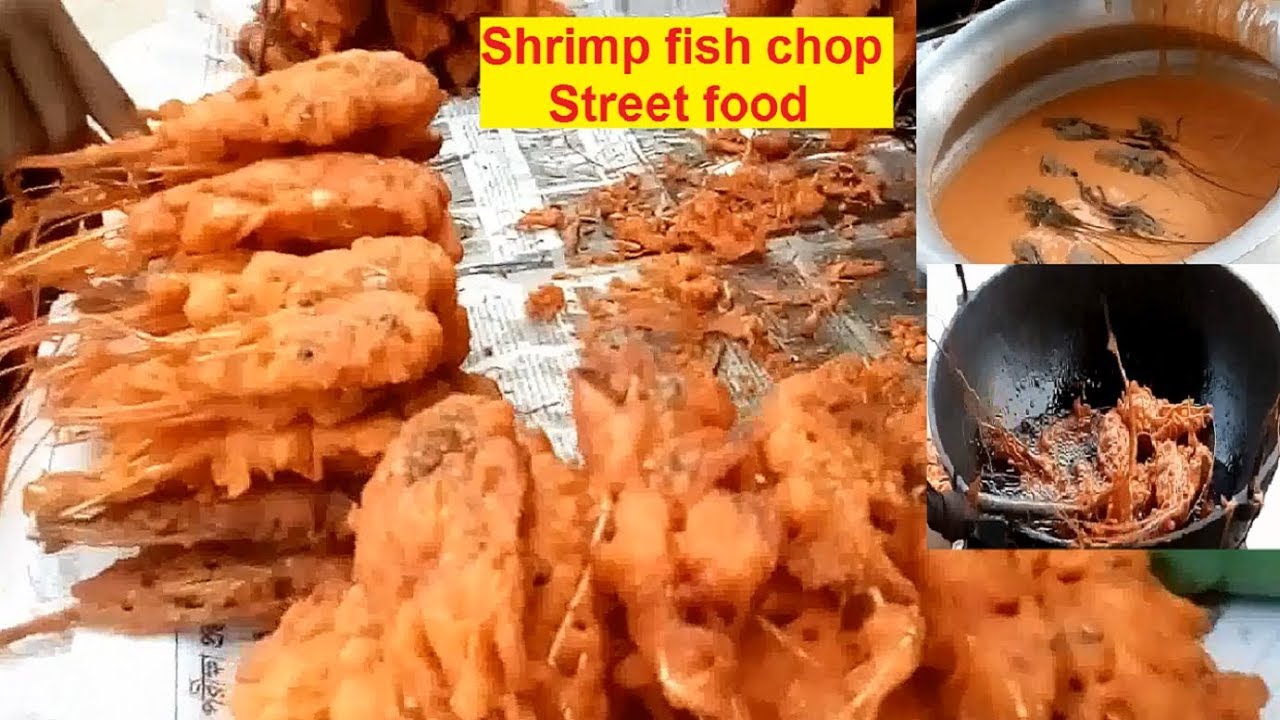 Bangladeshi Street food Shrimp Head Chop * Chingri fish Chop * New