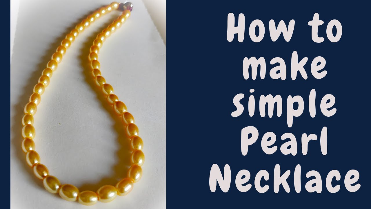 How to make Simple Pearl Necklace l Jewelry for Beginners l Moti ki