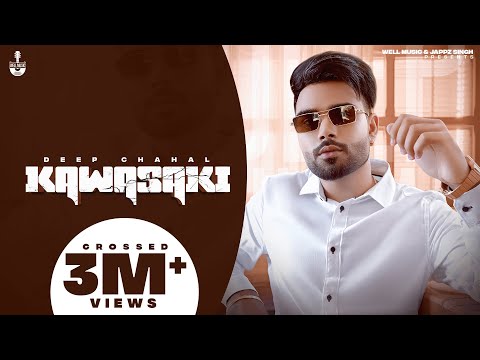 Kawasaki Lyrical Video Deep Chahal Latest Punjabi Songs 2021 New Punjabi Song 2021 