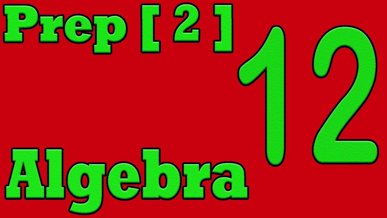 Math Prep [ 2 ] second Term Algebra Unit [ 2 ] lesson [ 2 ] - YouTube
