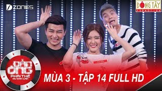 Đàn Ông Phải Thế Mùa 3 | Tập 14 Full HD: Đại Nghĩa Giành Việt Hương Với Trương Thế Vinh(07/10/2017)