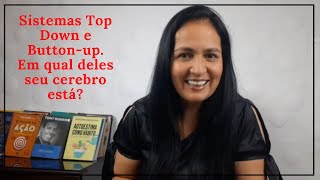 Top Down e Button-up. Em qual sistema seu cérebro está? screenshot 5