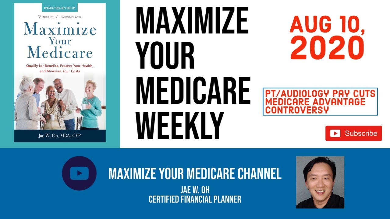 Physical Therapists Will Be paid Less by Medicare; Medicare Advantage Carrier Accused of Fraud