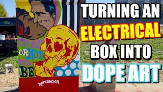 Transforming An Electrical Box Into Dope Art
