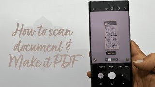 How to scan a document and make PDF in Galaxy S22 or Galaxy S22 Ultra screenshot 1
