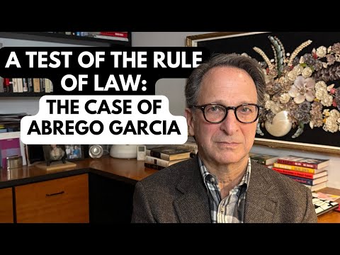 A Test Of The Rule Of Law: The Case Of Abrego Garcia