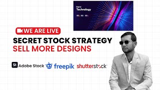 Live Class: Digital Technology Design Tutorial | LIVE Secret Stock Strategy adobe stock