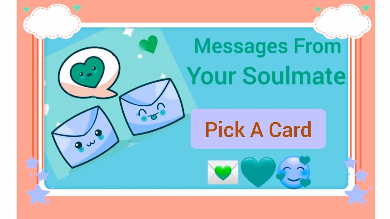 Pick A Card : 💌 Messages From Your Soulmate 💌 - YouTube