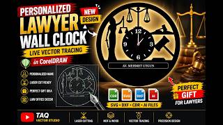 Personalized Lawyer Wall Clock | CorelDRAW Live Vector Tracing | Laser Cut Wall Clock