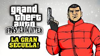 LA GRAN SECUELA DE GTA III ❗ GTA FROSTED WINTER 🧊
