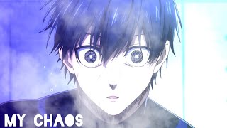 My Chaos & INFESTED- Синяя тюрьма | Аниме реп | Blue lock Anime Rap