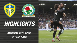 Highlights: Leeds United v Blackburn Rovers