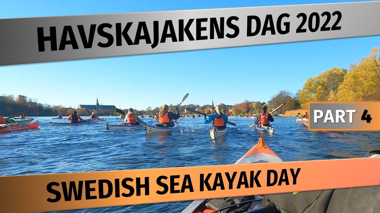 Havskajakens dag 2022 [PART 4] Swedish Sea Kayak Day