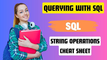QUERYING WITH SQL | STRING OPERATIONS SQL | NxtWave | CCBP 4.0 | SQL QUERY TUTORIAL