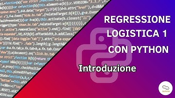 Regressione Logistica con Python 1 - Introduzione