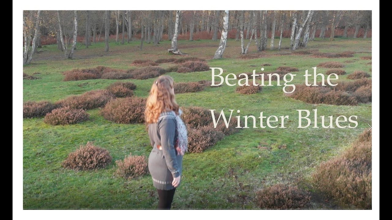 Beating the Winter Blues - YouTube