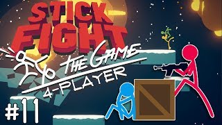 Stick Fight: The Game - #11 - UNBREAKABLE BOX!!! (4 Player Gameplay)