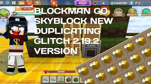 BLOCKMAN GO SKYBLOCK NEW DUPLICATING GLITCH 2.19.2 VERSION