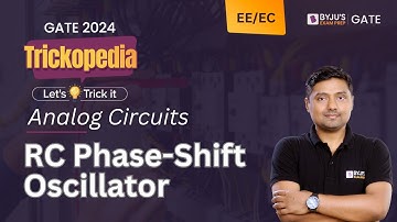 Independence Day Special: RC Phase Shift Oscillator | Analog Circuits | GATE 2024 EE/ECE | BYJU