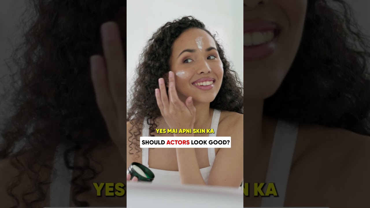 Should Actors Always Need To Look Good? | 