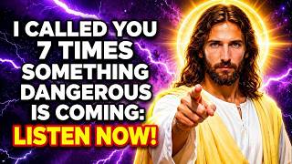 🛑 GOD SAYS;- I CALLED YOU 7 TIMES SOMETHING... | GOD'S MESSAGE FOR YOU TODAY
