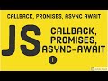 Javascript callback, Promises and Async await #Part-1